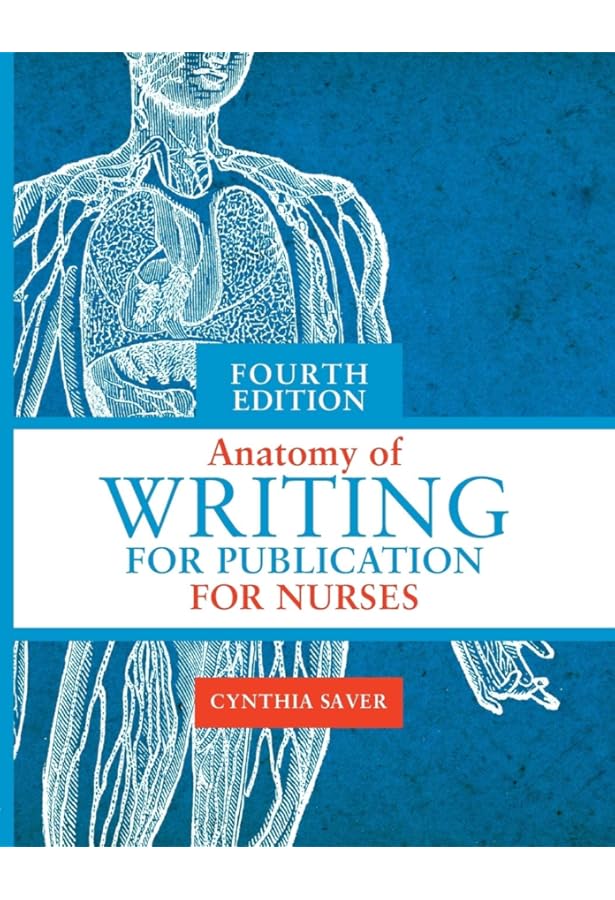 Amazon.com: Anatomy of Writing for Publication for Nurses, Fifth